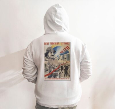 Moletom_branco_que_isso_camarada_-_Toda_Moscou_constroi_o_metro | Toda Moscou constrói o metrô