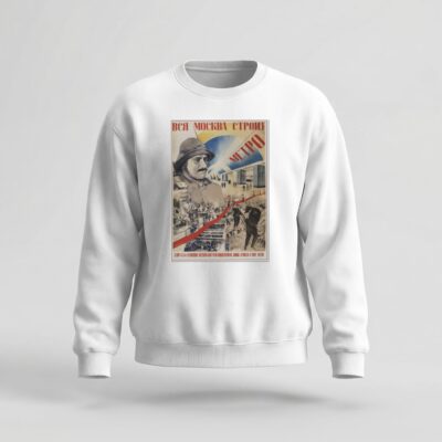 Moletom_careca_branco_que_isso_camarada_-_Toda_Moscou_constroi_o_metro | Toda Moscou constrói o metrô