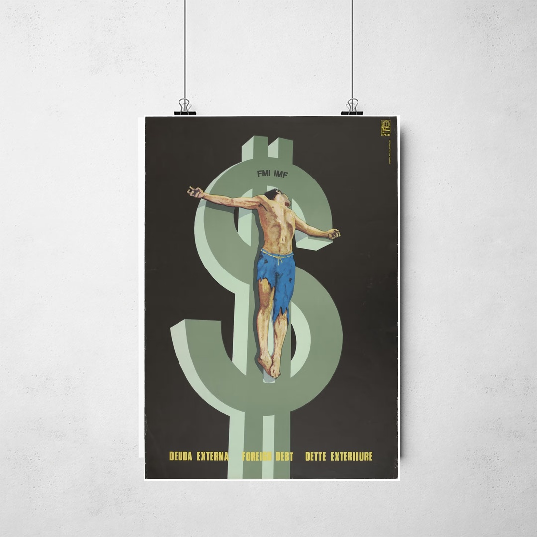 Poster_que_isso_camarada_-_Divida_externa_crucifica_o_Terceiro_Mundo | Dívida externa crucifica o Terceiro Mundo