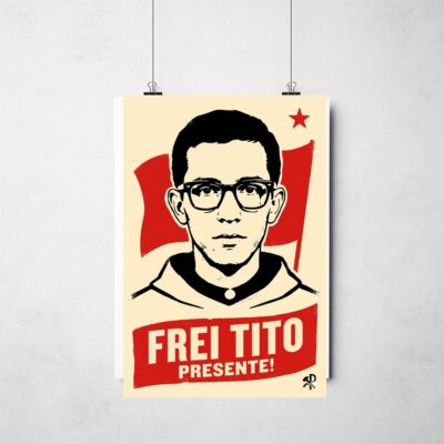 Poster_que_isso_camarada_-_Frei_Tito | Frei Tito
