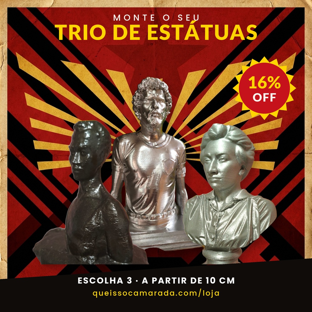 Trio de Estátuas 3D — Que isso Camarada, monte seu trio com 16% OFF