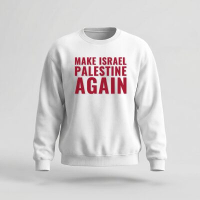 Moletom_careca_branco_que_isso_camarada_-_Make_Israel_Palestine_Again | Make Israel Palestine Again
