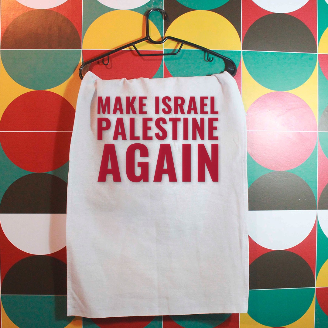 Pano_de_prato_unico_que_isso_camarada_-_Make_Israel_Palestine_Again | Make Israel Palestine Again
