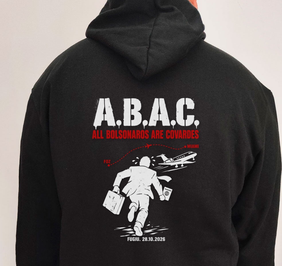 Moletom_preto_que_isso_camarada_-_ABAC_-_All_Bolsonaros_Are_Covardes | ABAC - All Bolsonaros Are Covardes